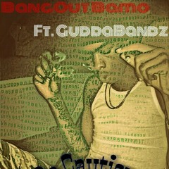 BangOut Bamo - Be Cautious (Ft. GuddaBandz)