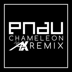 PNAU - Chameleon (The APX Remix)