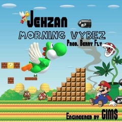 MORNING VYBEZ (PROD. BERRY FLY)