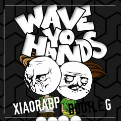 SCNDL- Wave Your Hands (XiaoRABP Bootleg)