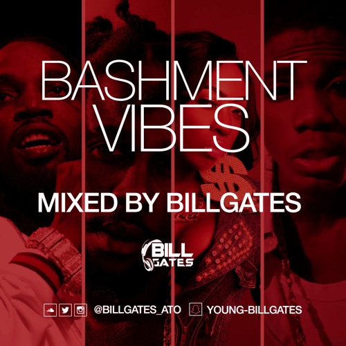 Bashment VIBES Volume 1 MIXED BY BILLGATES
