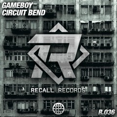Gameboy - Circuit Bend [Recall Records EXCLUSIVE]