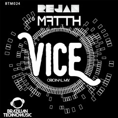 BTM024 - Rejan & M Ⱥ T T H - Vice (Original Mix)