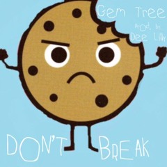 Don't Break (Prod. by Dee Lilly)