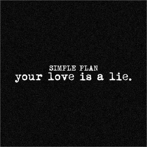 Your love is a Lie. added a new - Your love is a Lie.