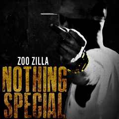 ZooZilla - NOTHING SPECIAL(prod. by BizzyBeatz)