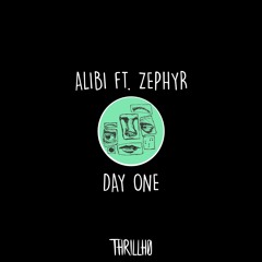 day one :: alibi (feat. zephyr)