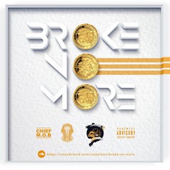 BROKE NO MORE Ft. G7even, Silk Savage, Annunaki Tracks