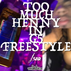Too Much Henny in G5 (No More Parties in LA Freestyle - ReProd by Noah Clements)