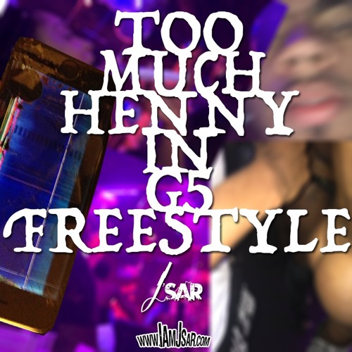 Too Much Henny in G5 (No More Parties in LA Freestyle - ReProd by Noah Clements)