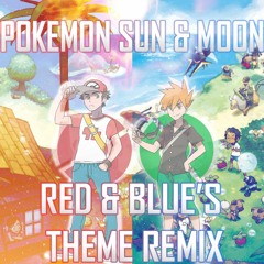 POKEMON (S/M) - Champion Red & Blue Battle Theme Remix
