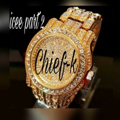 chief k x look at my ice part 2