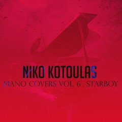 Nothing Without You (Piano Cover) - The Weeknd - Niko Kotoulas