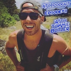 ATC Podcast Episode # 11 With Tommie Butler