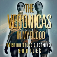 The Veronicas - In My Blood (Kristian Bruce & Termine! Bootleg) *FREE DOWNLOAD*