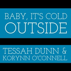 Baby It's Cold Outside (Duet with Korynn O'Connell)