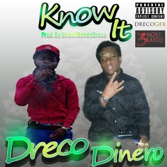 Romeil Dinero & StreetMoney Dreco - Know It (Prod. By StreetMoneyDreco)