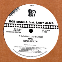 Rob Manga featuring Lady Alma - Things Will Get Better (Main)