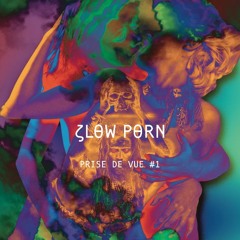 Stream REMAIN | Listen to Slow Porn - Prise de Vue #1 - MASTERS ...