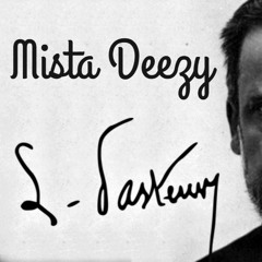 Mista Deezy - Louis Pasteur (Lock Jaw Freestyle)