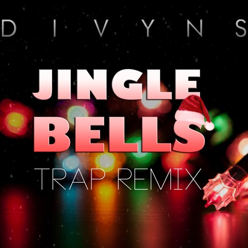 Stream Jingle Bells (Trap Remix) by Divyns | Listen online for free on  SoundCloud