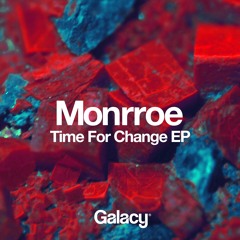 Monrroe - Time For Change (Ft. BLAKE)