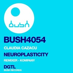 Claudia Cazacu - Neuroplasticity -  Bush Records