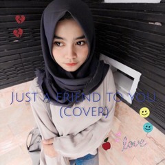 Just a friend to you-Meghan trainor (cover)