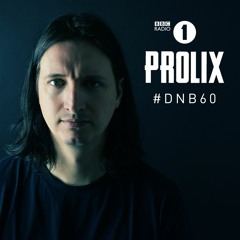 Prolix - BBC Radio 1 DNB60 6/12/16