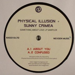 Physical Illusion & Sunny Crimea  -  Something about love LP (Nexgen Music) 12" Vinyl + Digital