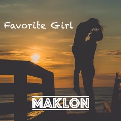 Maklon - Favorite Girl