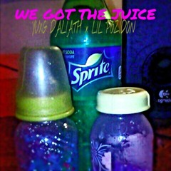 We Got The Juice