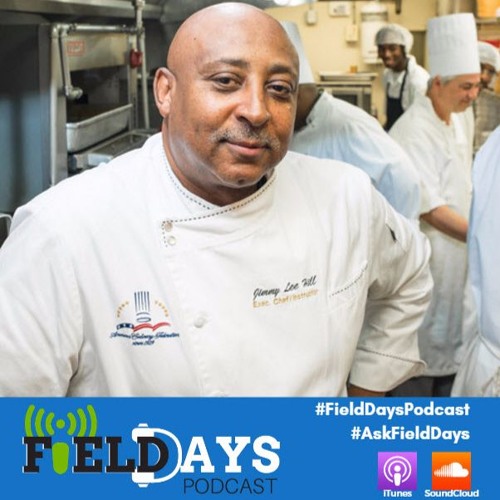 Field Days Podcast Chef Jimmy Hill by Field Days Free Listening on