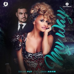 Deejay Fly feat. Anda Adam - My Way - Extended