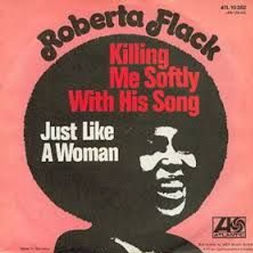 Killing Me Softly With Her Song
