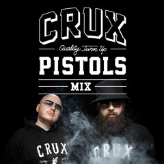 !reupload! Crux Pistols Mix