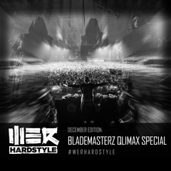 Brennan Heart presents WE R Hardstyle December 2016 (Blademasterz Qlimax Special)