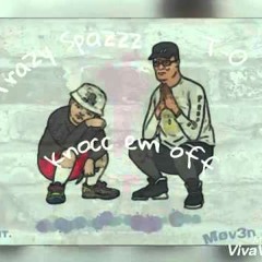 Trazy Spazzz knocc em off (ft. BagGangT-O)