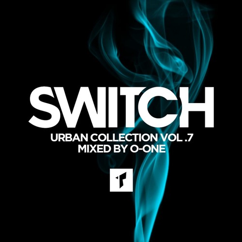 Stream SWITCH URBAN COLLECTION VOL.7 mixed by OONE by Club Thompsons Listen online for free