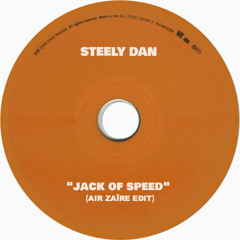 Steely Dan - Jack of Speed (Air Zaïre Edit)