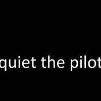 Quiet The Pilot - Stick Around Some