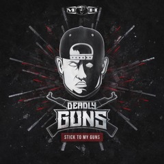 [MOHDIGI167] Deadly Guns - Stick To My Guns