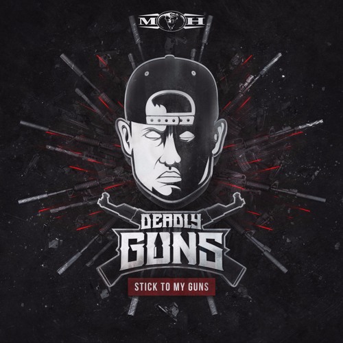 [MOHDIGI167] Deadly Guns - Stick To My Guns