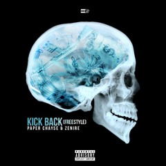 Kick Back Freestyle [PaperChayse & Zenire]