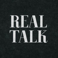 Real Talk. ( No mix )
