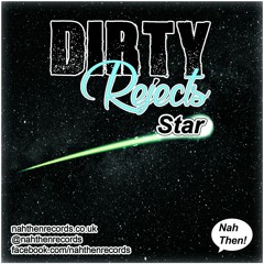 Dirty Rejects - Star
