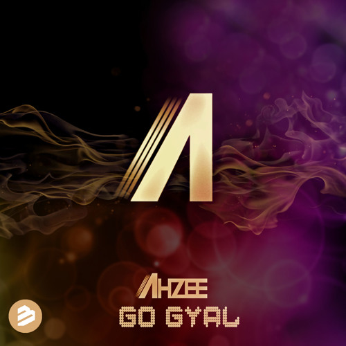 Stream Ahzee - Go Gyal (Out Now) by Ahzee | Listen online for free on  SoundCloud