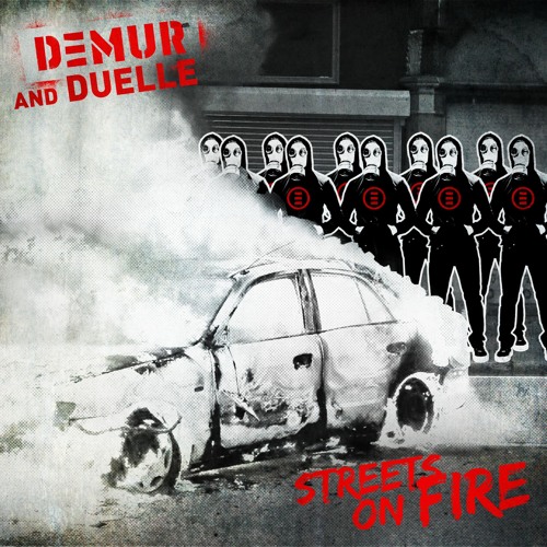DEMUR X Duelle - Streets On Fire
