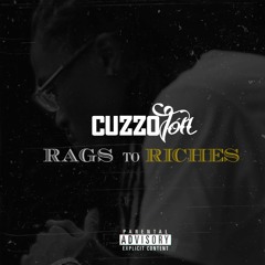 Rags To Riches - Cuzzo Tón