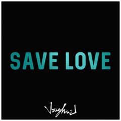 Vaughn-J - Save Love